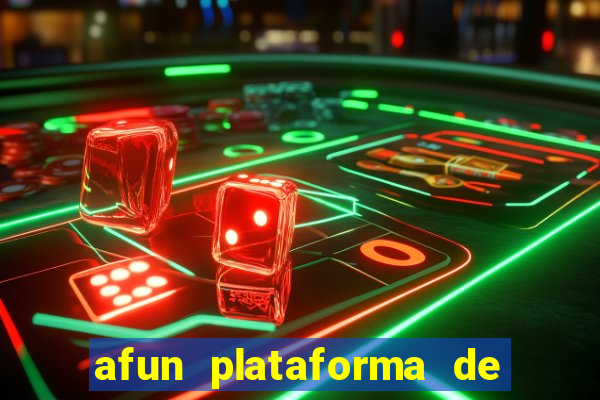 afun plataforma de jogos para ganhar dinheiro